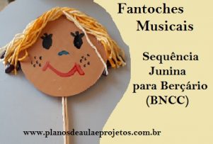 Fantoches Musicais – Sequência Didática Junina