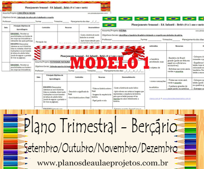Plano de aula trimestral para Berçário: Setembro, Outubro, Novembro e Dezembro (MODELO 1)