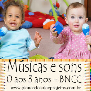 atividades sobre música para bebês, projeto músicas bebê, atividades instrumentos musicais bebês, atividades de sons para crianças